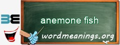 WordMeaning blackboard for anemone fish